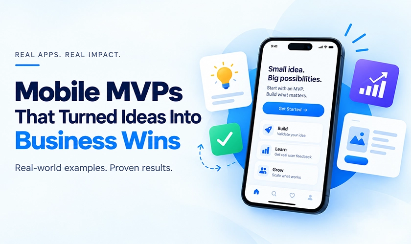 Mobile MVP App Examples That Actually Worked